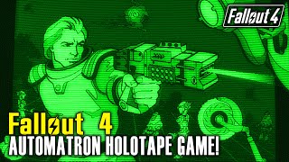 Fallout 4 Automatron  How to Acquire the Automatron Game Holotape [upl. by Eiramnna]