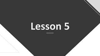 Lesson 5 [upl. by Pierre560]