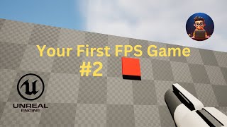 How To make FPS Game In Unreal Engine 5  2 [upl. by Whallon]