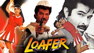 Loafer Full Movie  Anil Kapoor  Juhi Chawla  Mukesh Rishi  Shakti Kapoor  Review amp Facts HD [upl. by Harry618]