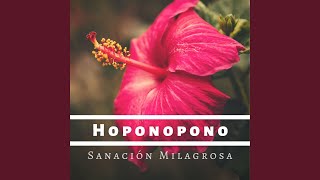 Hoponopono Sanación Milagrosa [upl. by Marianne280]