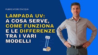 Limportanza della lampada UV a cosa serve come funziona e le differenze tra i vari modelli [upl. by Eahc]