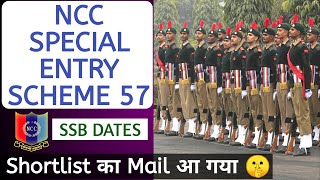 Ncc Special Entry 57 SSB Dates  Ncc Special Entry Shortlist 57 SSB Interview  nccentry nccentry [upl. by Dahs258]