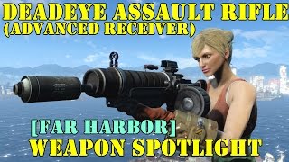 Fallout 4 Far Harbor Weapon Spotlights Deadeye Assault Rifle [upl. by Twila]