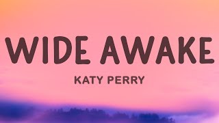 Katy Perry  Wide Awake [upl. by Bilski]