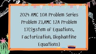 2024 AMC 10A Problem 23AMC 12A Problem 17 [upl. by Nivag]