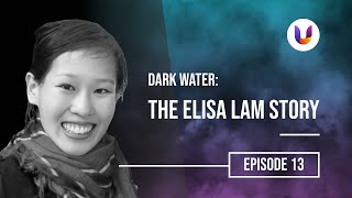 Dark Water The Elisa Lam Story [upl. by Atnuahs]