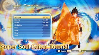 Xenoverse 2 How To Make A Super Soul Using Super Soul Editor amp Increase Base Game Character Stats [upl. by Benco]