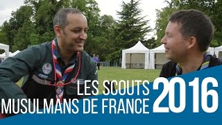 Les Scouts Musulmans de France 2016 ça va bien [upl. by Idoj]