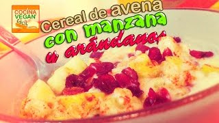 Cereal de avena con manzana y arándanos para el desayuno  Cocina Vegan Fácil [upl. by Laiceps918]