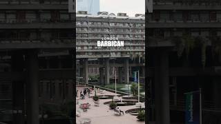 Discover the Barbican Londons Hidden Cultural Gem and Architectural Marvel 🎭🏙️ [upl. by Mcdonald]