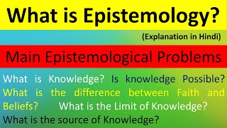 Epistemology  Meaning and Problems of Epistemology  Philosophy Simplified [upl. by Ynaffit]