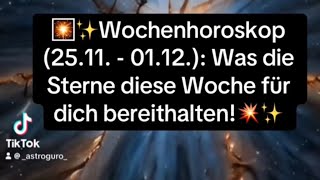 ✨Wochenhoroskop 2511  0112 Was die Sterne diese Woche für dich bereithalten🎇 [upl. by Ydnolem577]