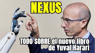 Reseña quotNEXUSquot  YUVAL HARARI  ¿Nos controlan los ALGORITMOS Audiolibro Ideas Principales [upl. by Cherish214]