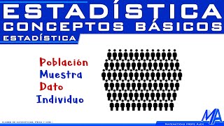 Conceptos básicos de estadística  Población muestra dato individuo [upl. by Aloysius]