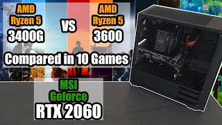 AMD Ryzen 5 3400G vs 3600  MSI RTX2060 Ventus Tested in 10 Games [upl. by Eirrem]