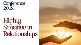 Highly Sensitive in Relationships [upl. by Iat]