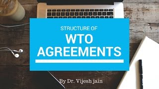 WTO Agreements Structure [upl. by Aztiley]