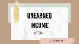 ADJUSTING ENTRIES PART 2 Unearned Income [upl. by Etteinotna340]