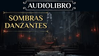 AUDIOLIBRO de Novela Negra  quotSombras Danzantesquot Voz humana [upl. by Delcina]