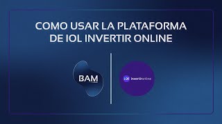 Conoce como operar desde la plataforma de IOL Invertironline  Como utilizar la plataforma de IOL [upl. by Aicittel]