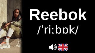 Comment bien prononcer Reebok [upl. by Nsaj]