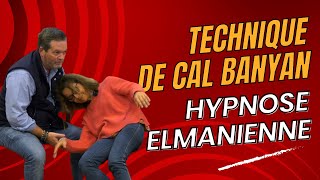 Hypnose elmanienne  Technique de Cal Banyan [upl. by Hars]