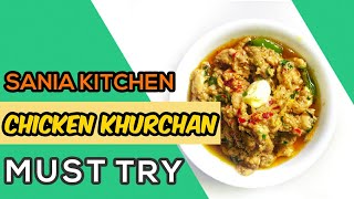 Chicken Khurchan Recipe  Murgh ka khurchan  Sania Kitchen [upl. by Tadashi]