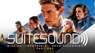 Mission Impossible  Dead Reckoning Part One  Ultimate Soundtrack Suite [upl. by Ekusoyr]