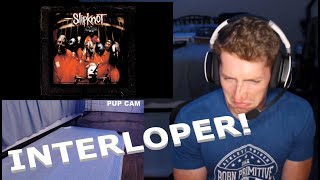 Chris REACTS to Slipknot  Interloper Demo [upl. by Assina]