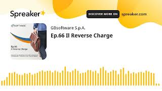 Ep66 Il Reverse Charge [upl. by Kristi]