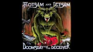 Flotsam And Jetsam  Doomsday For The Deceiver Studio Version [upl. by Katalin]