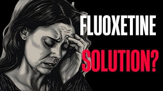 Unlocking the Potential of Fluoxetine for Anxiety Relief [upl. by Nwahsaj]