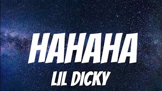 Lil Dicky – HAHAHA  Lyrics [upl. by Engdahl]