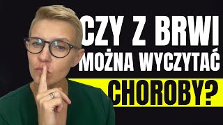 Jakie choroby można wyczytać z kondycji brwi [upl. by Montford]