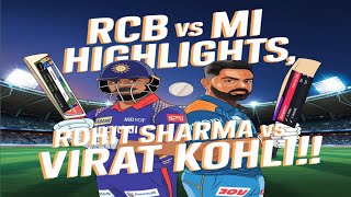 RCB VS MI HIGHLIGHTS 2025  ROHIT SHARMA VS VIRAT KOHLI  WHO WILL WIN [upl. by Chee487]