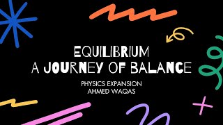 EQUILIBRIUM  A Journey Of Balance  Vector And Equilibrium  Part 06 of 06 [upl. by Jordans]