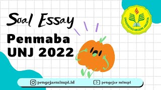 SOAL ASLI ESSAY PENMABA UNJ 2022 [upl. by Eiknarf]