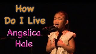 Awesome 6 Year Old Girl Who Sings How Do I Live LeAnn Rimes  Angelica Hale [upl. by Cyprio]