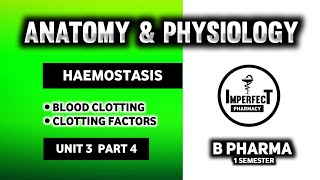 Hemostasis  Blood Clotting  Blood Coagulation  Human Anatomy And Physiology  HAP  B Pharma [upl. by Elias]