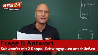 Subwoofer mit DoppelSchwingspule gebrückt anschließen  Tutorial  ARS24 [upl. by Ykcir]