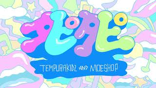 TEMPURA KIDZ amp Moe Shop「タピ・タピ」 [upl. by Leontina]