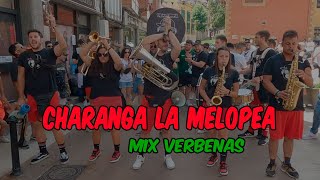 Charanga La Melopea  MIX VERBENAS  Candás2024 [upl. by Nomzed]