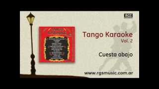 Tango Karaoke Vol2  Cuesta abajo [upl. by Saxela]