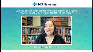 Dr Victoria Barbosa Central Centrifugal Cicatricial Alopecia CCCA [upl. by Ahsenrac]