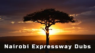 Nairobi Expressway Dubs [upl. by Namurt258]