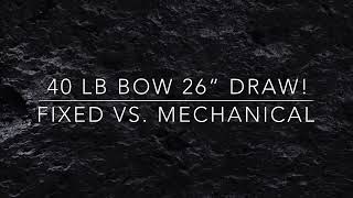 Annihilator Low Poundage Bow Fixed vs Mechanical  see the difference [upl. by Kcirred]