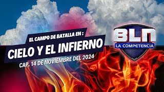 ☁️🔥 BLN EN VIVO Continúa la Batalla entre el Cielo y el Infierno 🔥☁️  14 de Noviembre [upl. by Lj544]