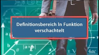 Definitionsbereich ln Funktion verschachtelt [upl. by Muns299]