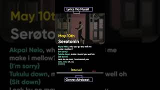 Serotonin may 10th lyrics [upl. by Noonan]